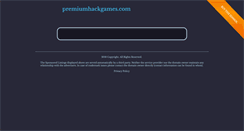 Desktop Screenshot of premiumhackgames.com